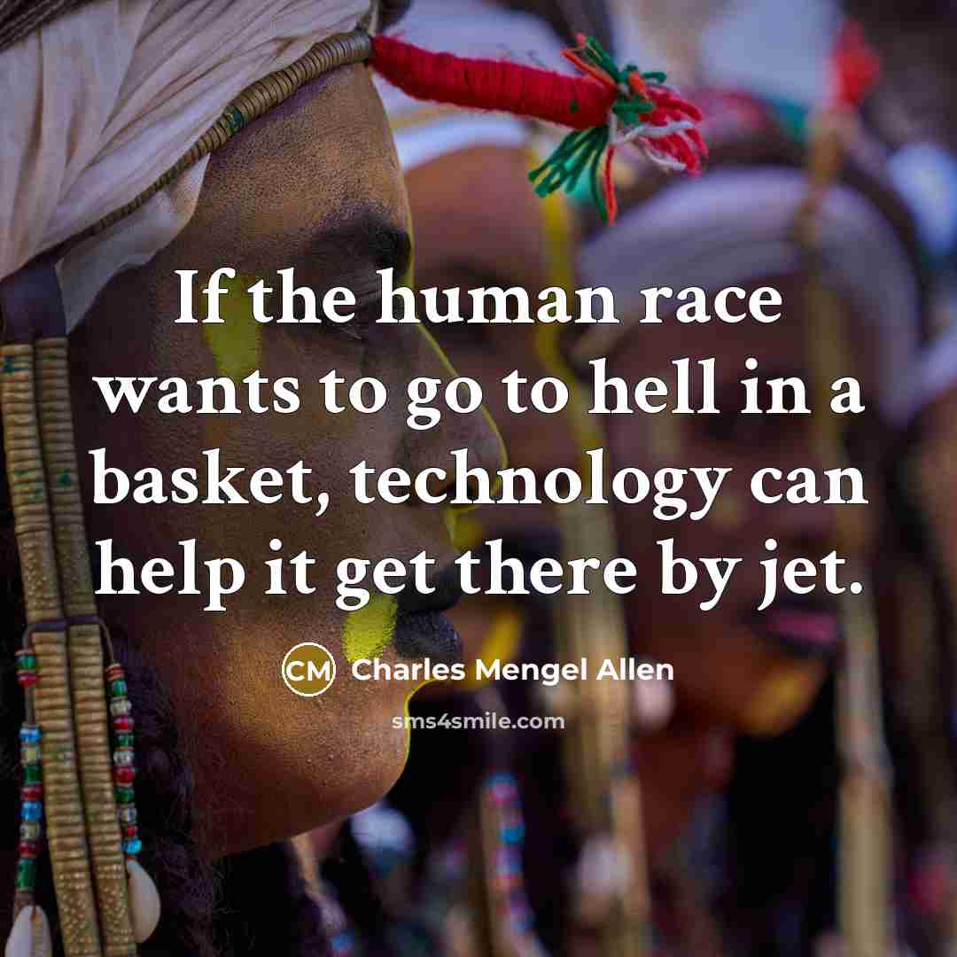 “If the human race wants to go to hell in…” quote by Charles Mengel Allen