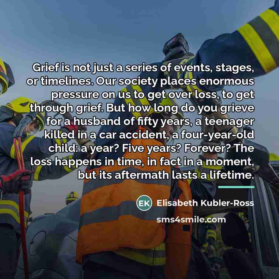 “Grief is not just a series of events, stages, or…” quote by Elisabeth Kubler-Ross