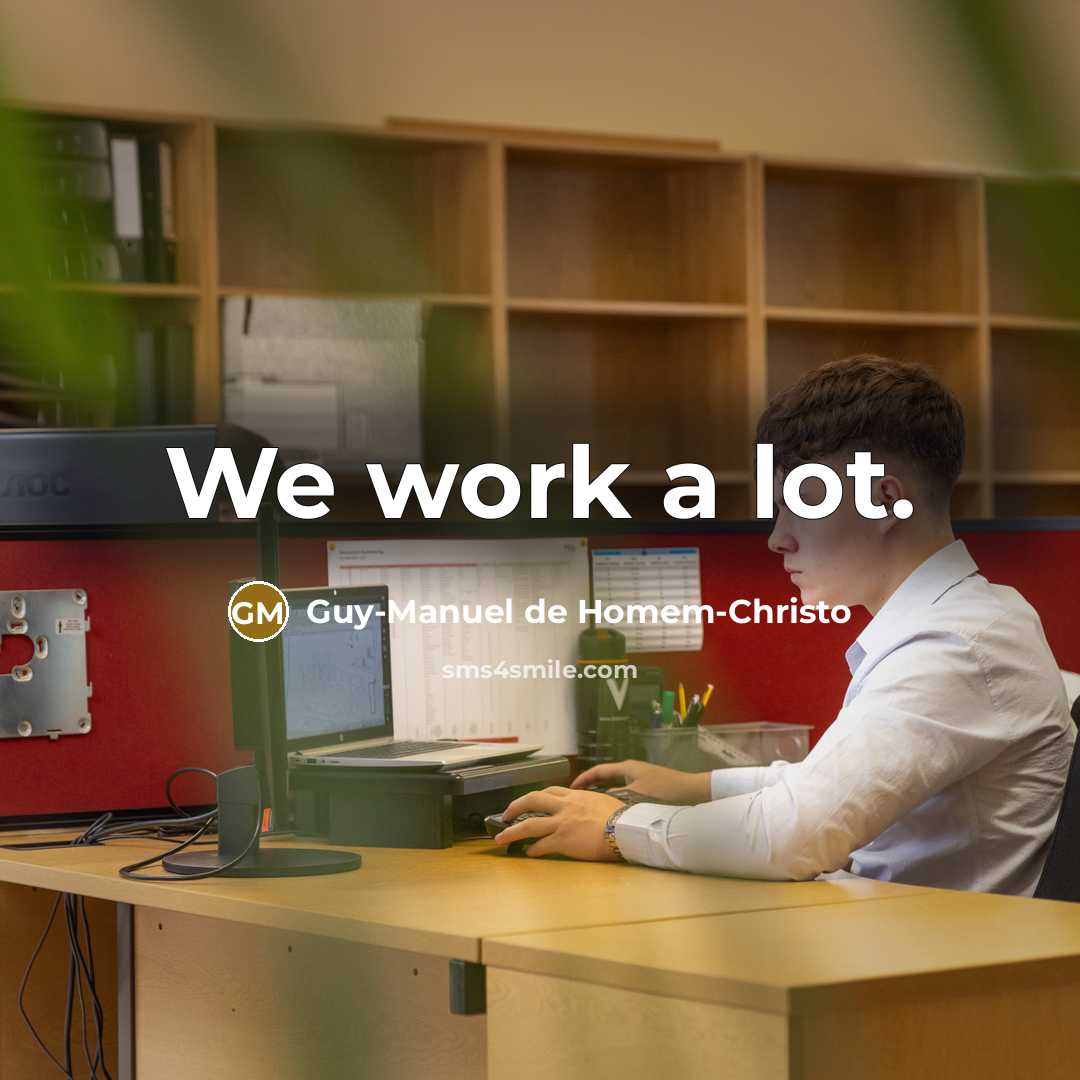 “We work a lot.…” quote by Guy-Manuel de Homem-Christo