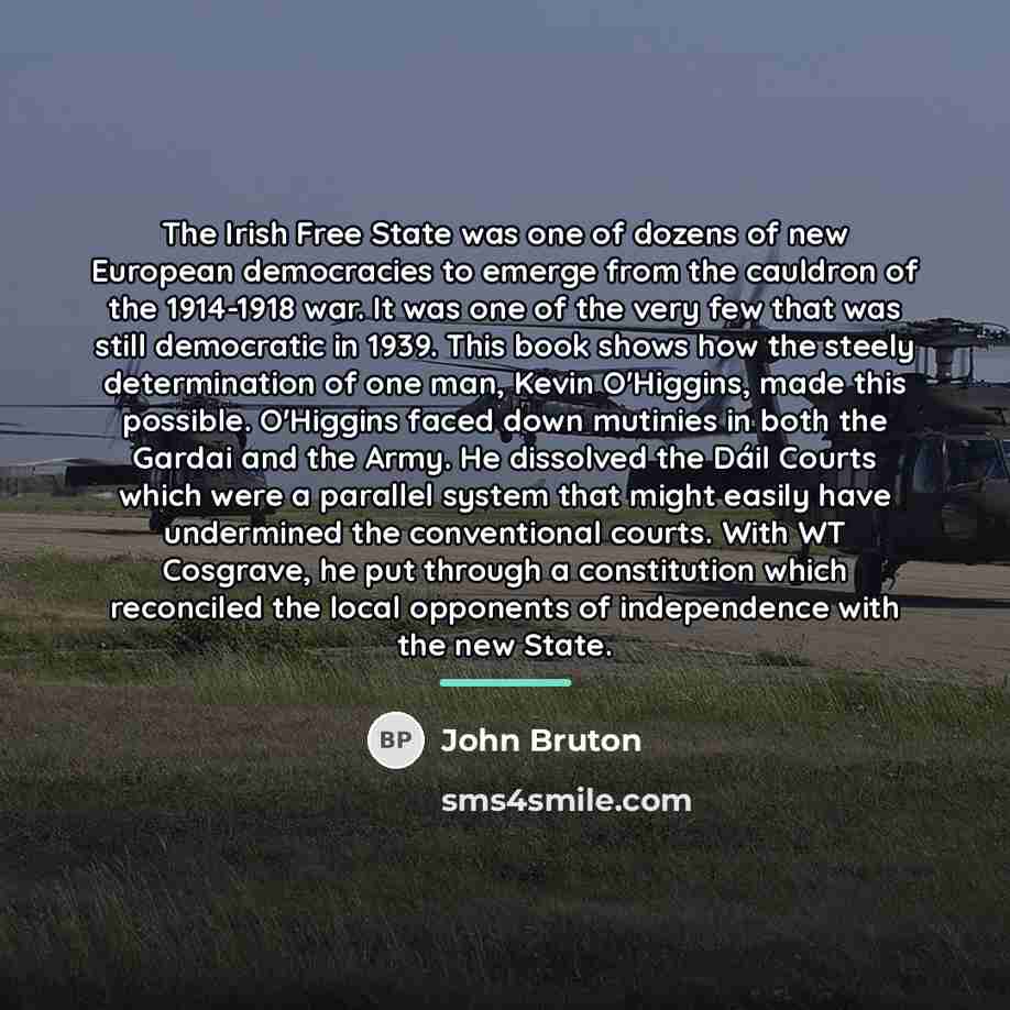 “The Irish Free State was one of dozens of new…” quote by John Bruton