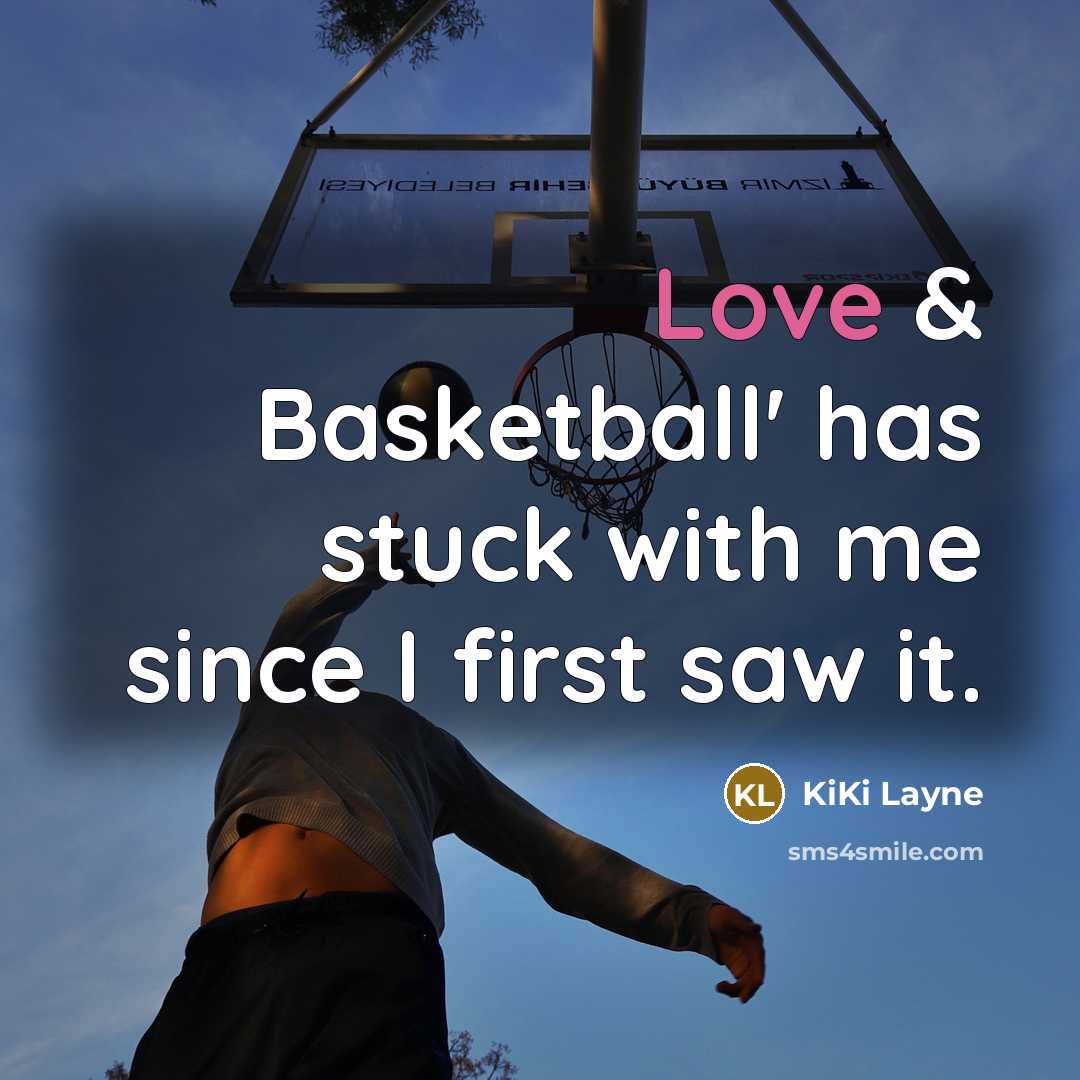 “Love & Basketball' has stuck with me since I first…” quote by KiKi Layne