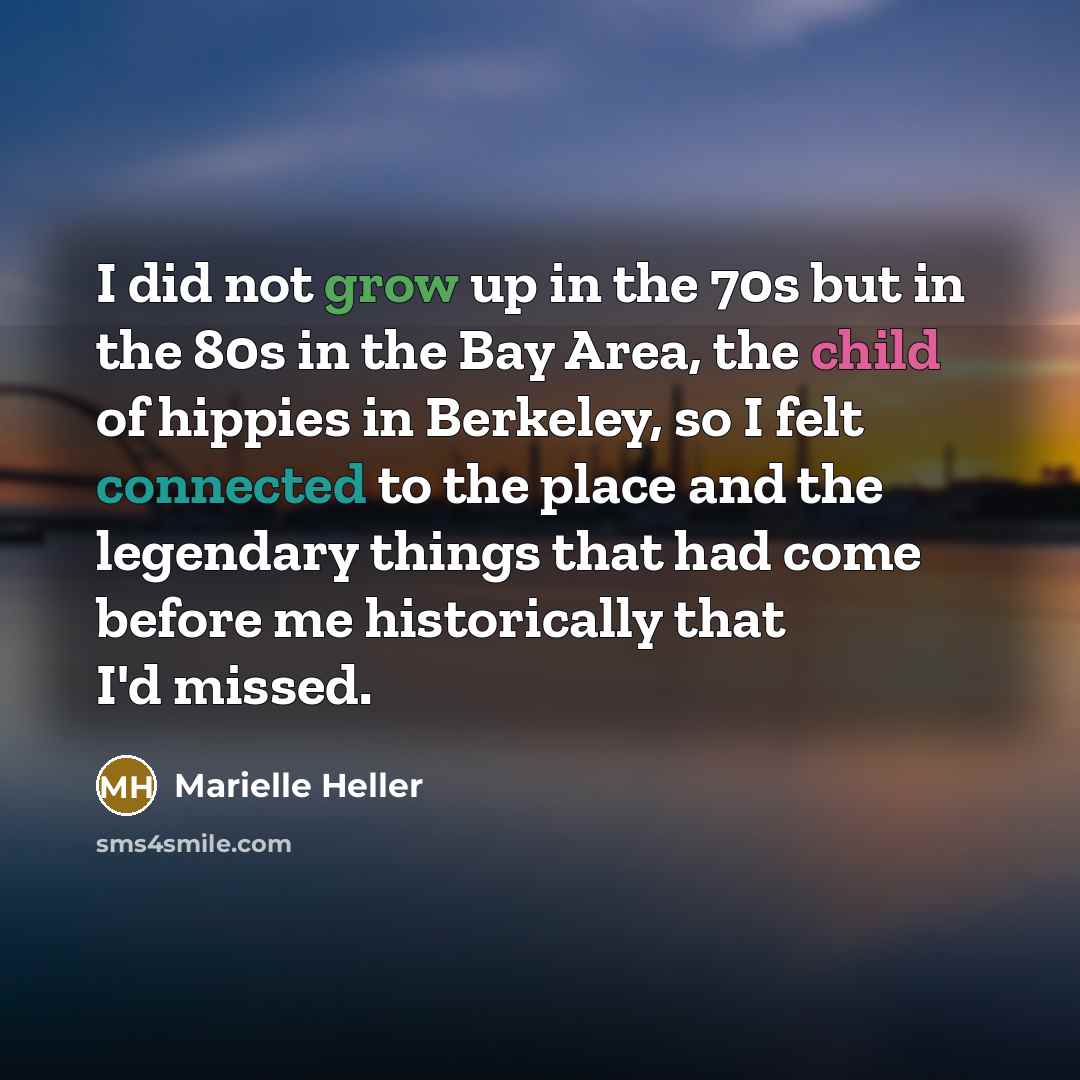“I did not grow up in the 70s but in…” quote by Marielle Heller
