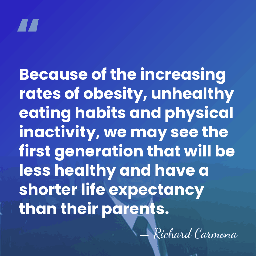 Because of the increasing rates of obesity, unhealthy eating habits and physical&hellip; - Richard Carmona
