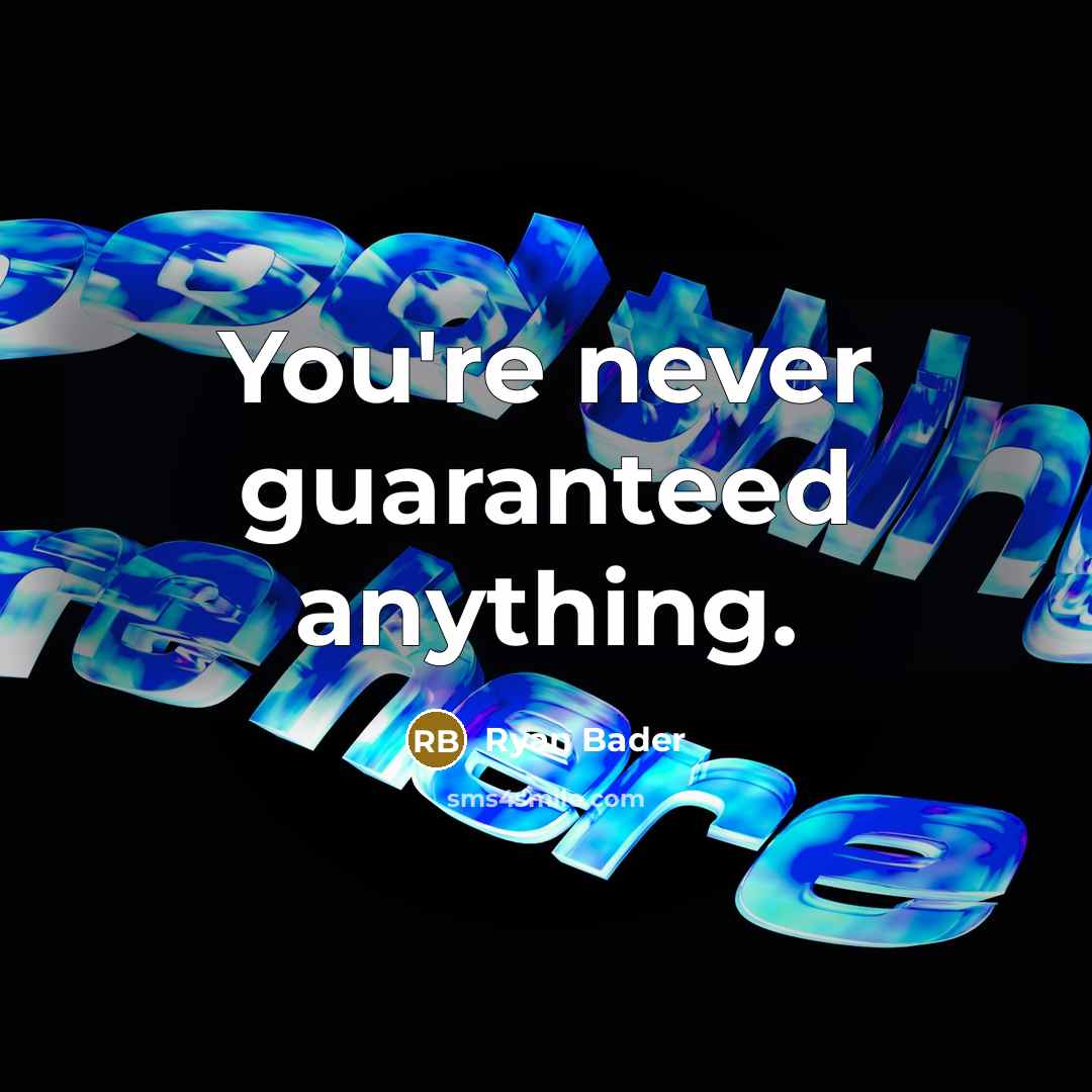 “You're never guaranteed anything.…” quote by Ryan Bader