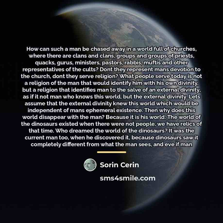 “How can such a man be chased away in a…” quote by Sorin Cerin