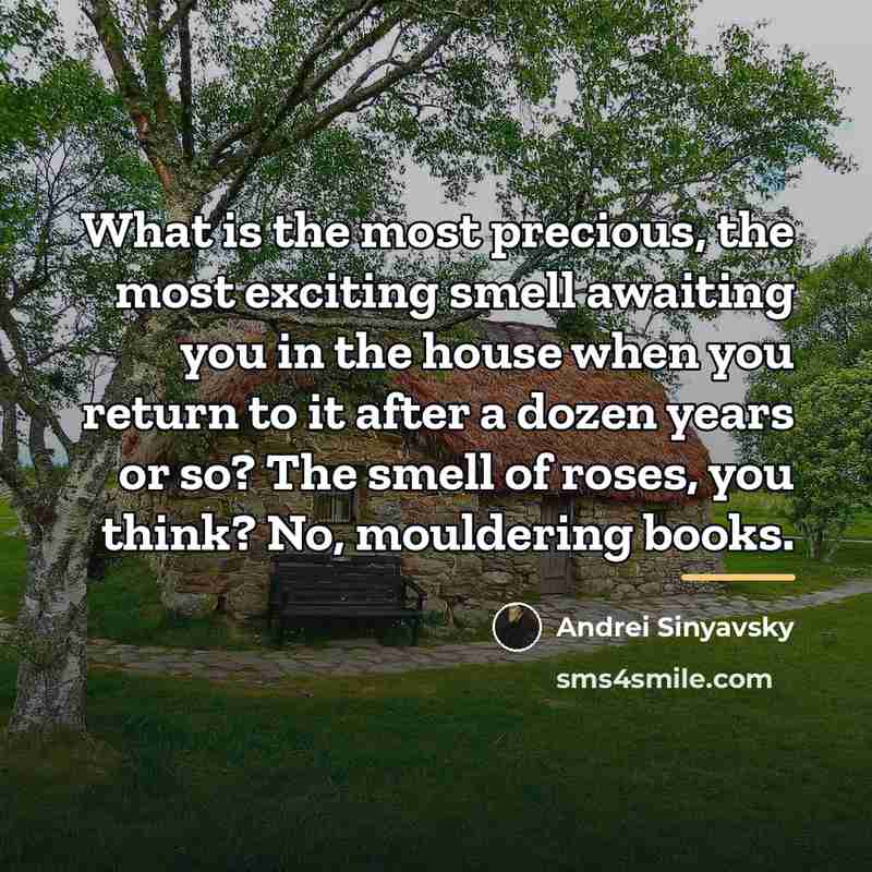 “What is the most precious, the most exciting smell awaiting…” quote by Andrei Sinyavsky