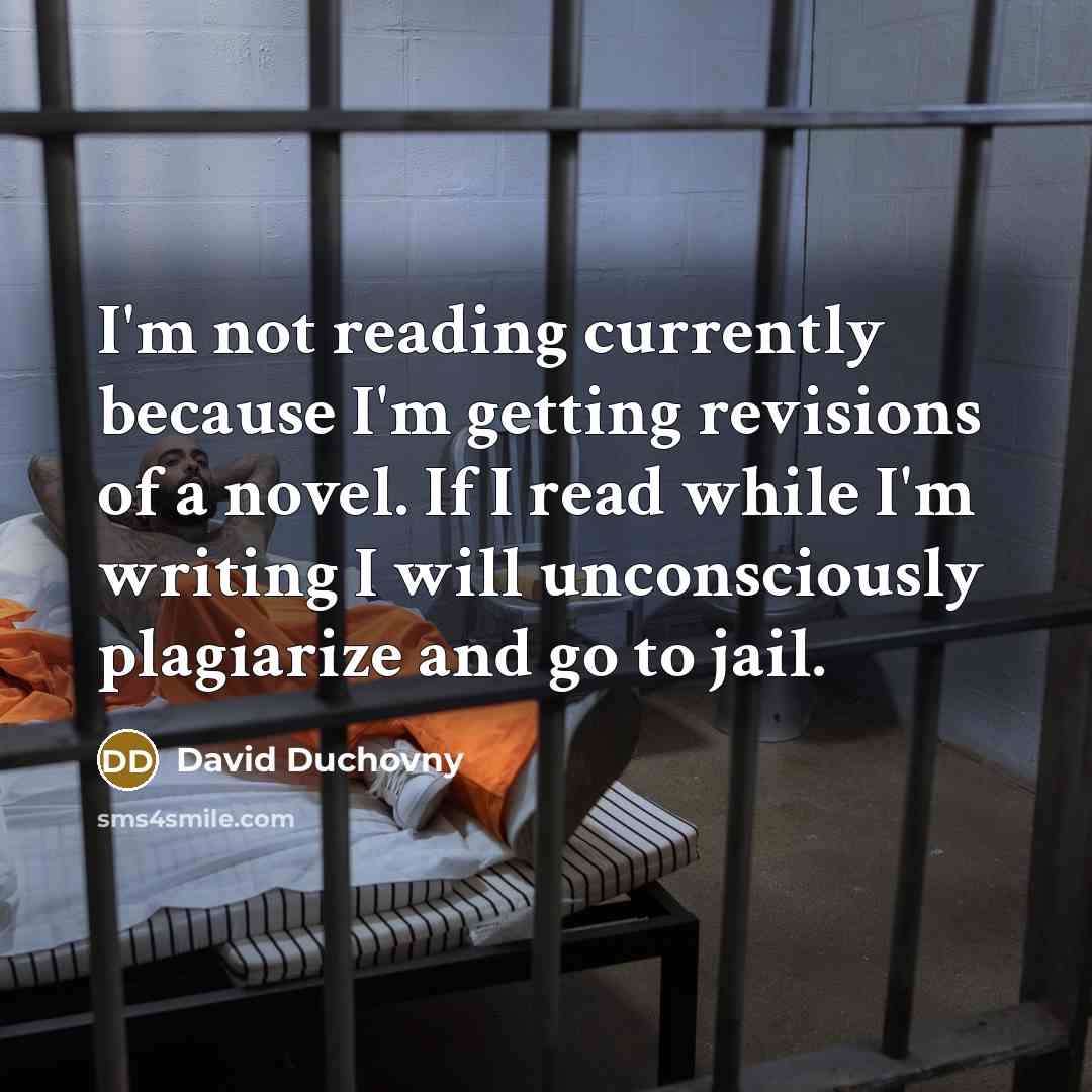 “I'm not reading currently because I'm getting revisions of a…” quote by David Duchovny