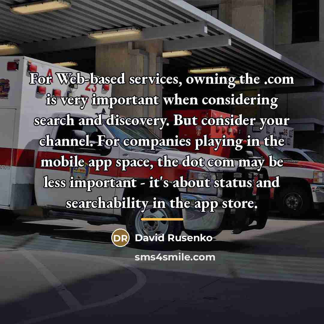 “For Web-based services, owning the .com is very important when…” quote by David Rusenko