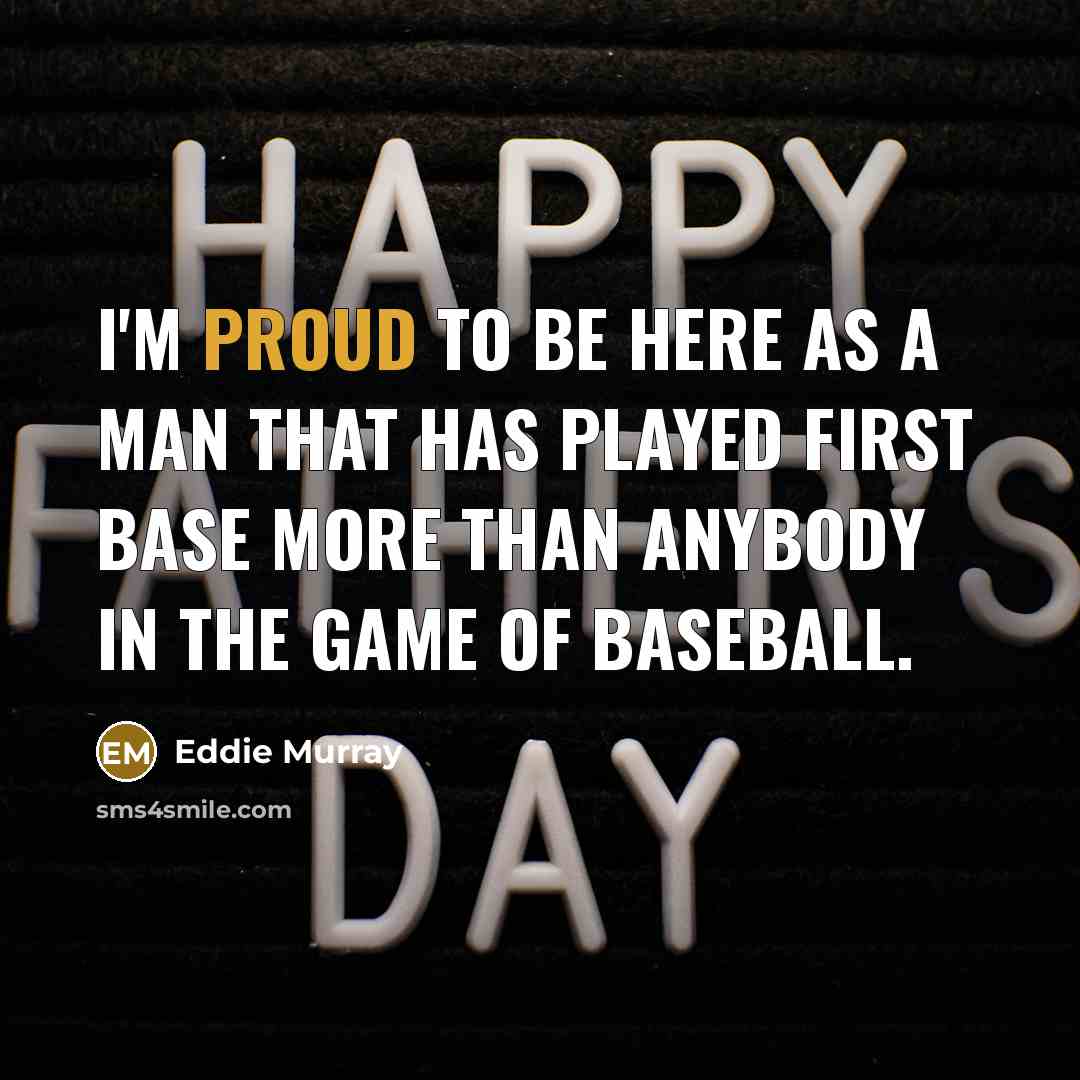 “I'm proud to be here as a man that has…” quote by Eddie Murray