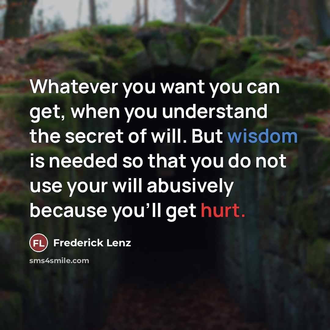 “Whatever you want you can get, when you understand the…” quote by Frederick Lenz