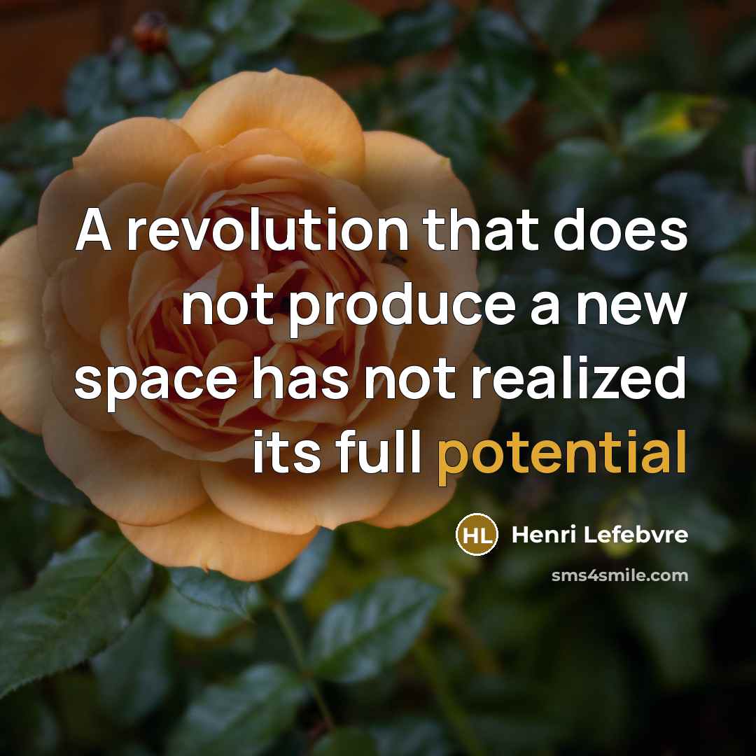 “A revolution that does not produce a new space has…” quote by Henri Lefebvre
