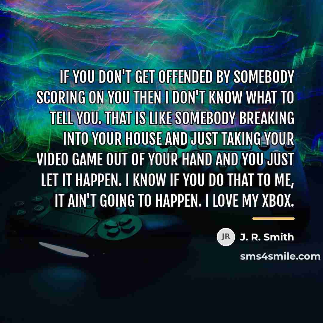 “If you don't get offended by somebody scoring on you…” quote by J. R. Smith