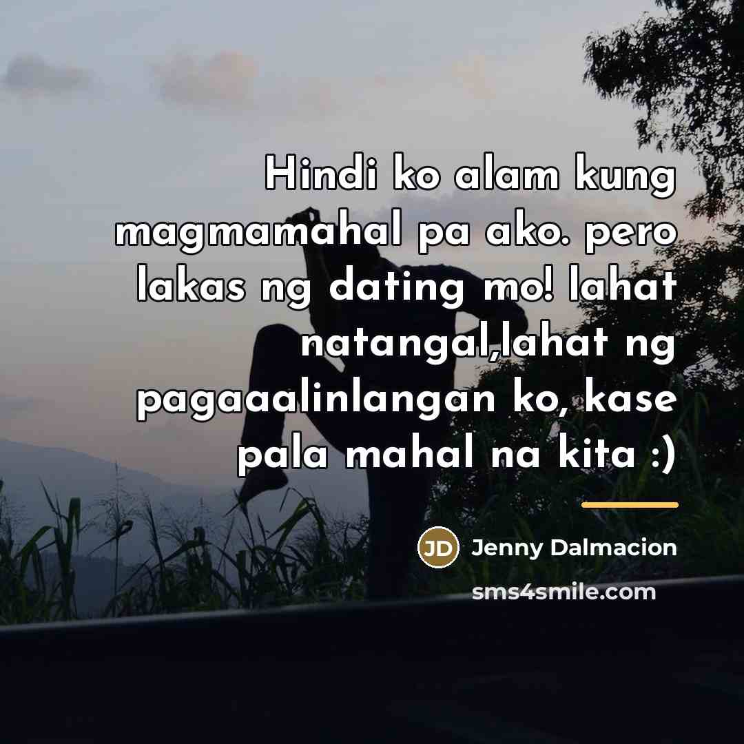 “Hindi ko alam kung magmamahal pa ako. pero lakas ng…” quote by Jenny Dalmacion