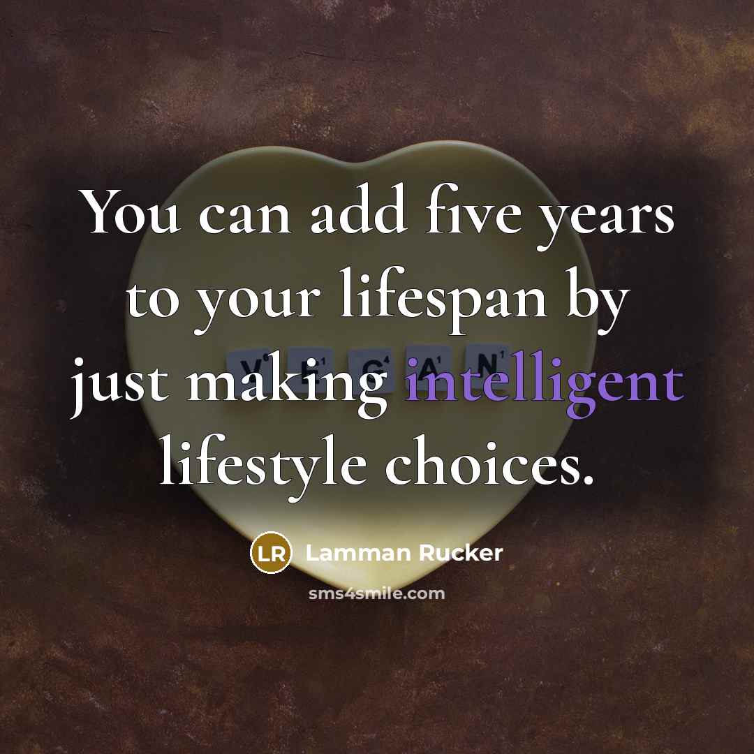 “You can add five years to your lifespan by just…” quote by Lamman Rucker