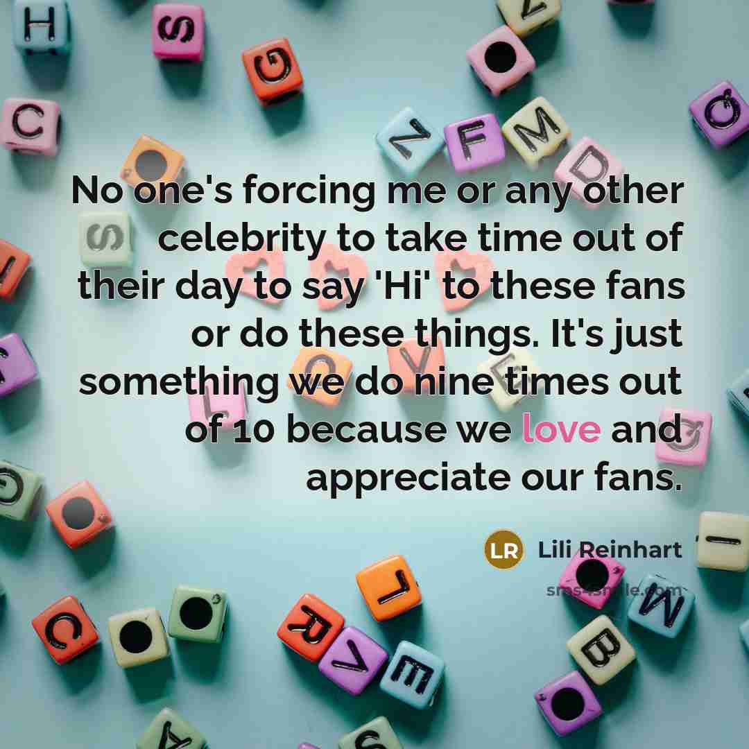 “No one's forcing me or any other celebrity to take…” quote by Lili Reinhart