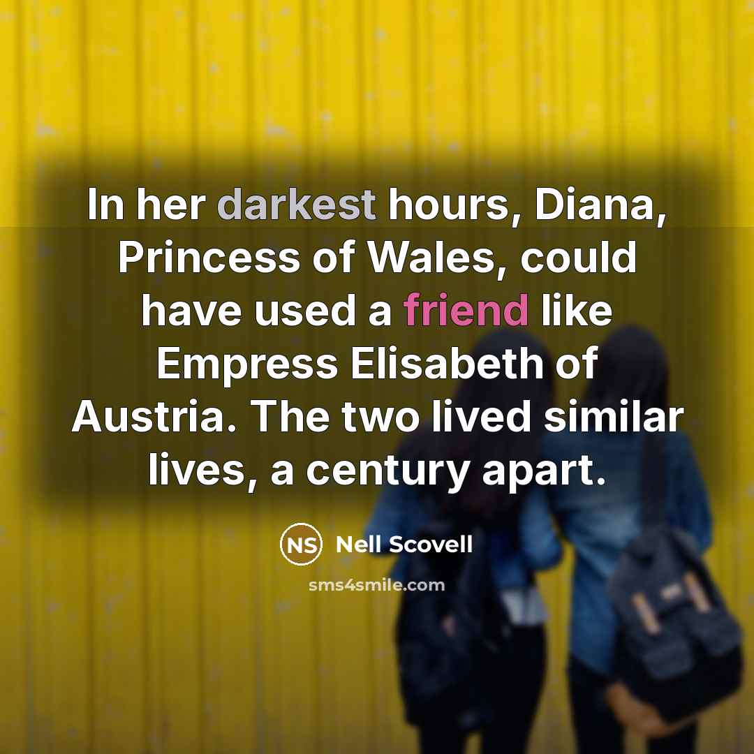 “In her darkest hours, Diana, Princess of Wales, could have…” quote by Nell Scovell