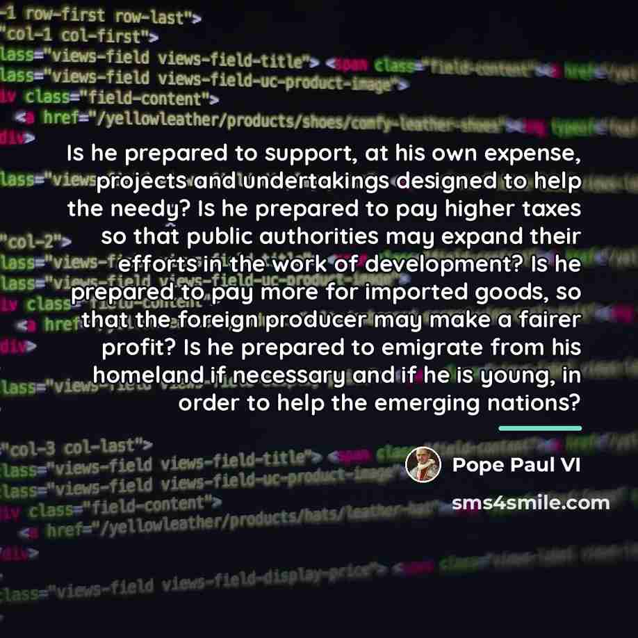 “Is he prepared to support, at his own expense, projects…” quote by Pope Paul VI