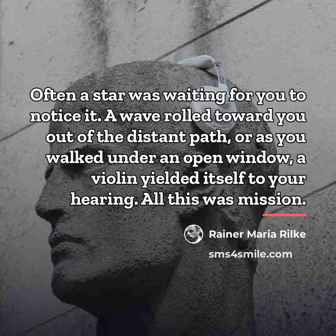 “Often a star was waiting for you to notice it.…” quote by Rainer Maria Rilke