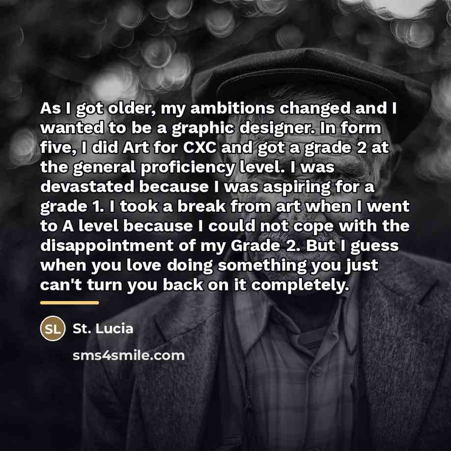 “As I got older, my ambitions changed and I wanted…” quote by St. Lucia