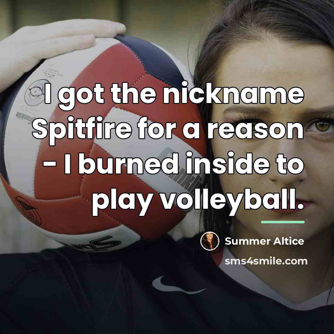 “I got the nickname Spitfire for a reason - I…” quote by Summer Altice