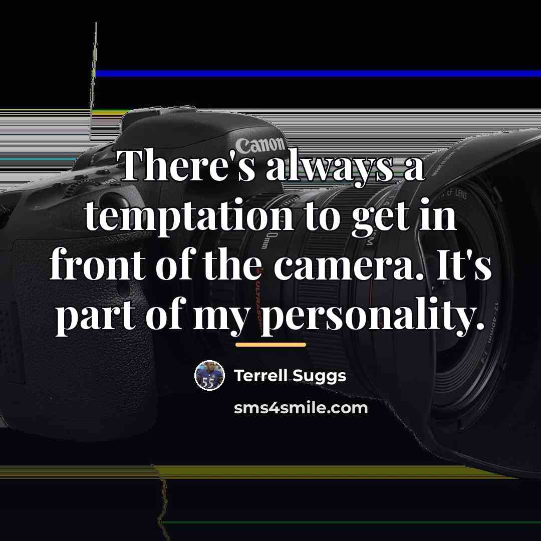 “There's always a temptation to get in front of the…” quote by Terrell Suggs