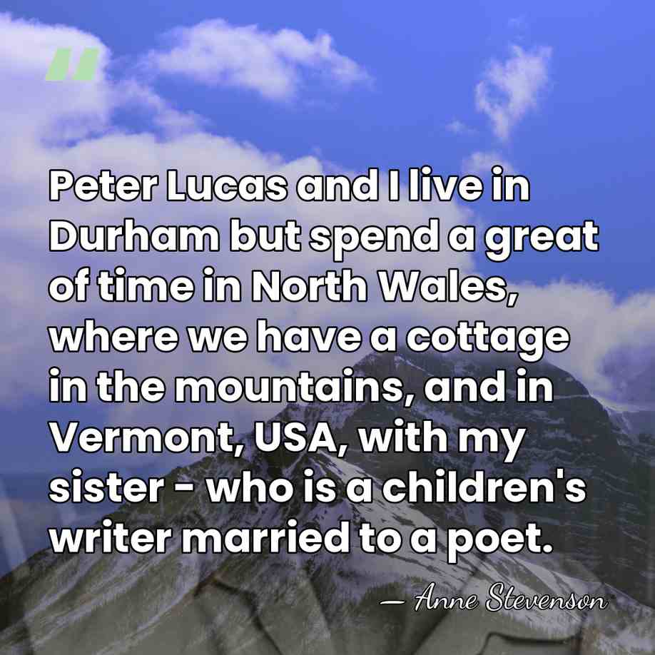 Peter Lucas and I live in Durham but spend a great of&hellip; - Anne Stevenson