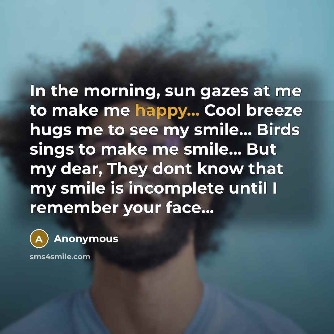 “In the morning, sun gazes at me to make me…” quote by Anonymous