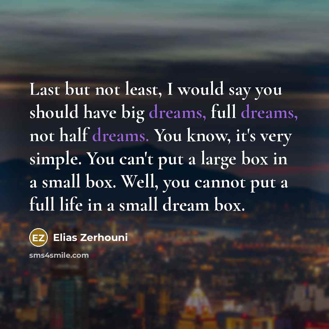 “Last but not least, I would say you should have…” quote by Elias Zerhouni
