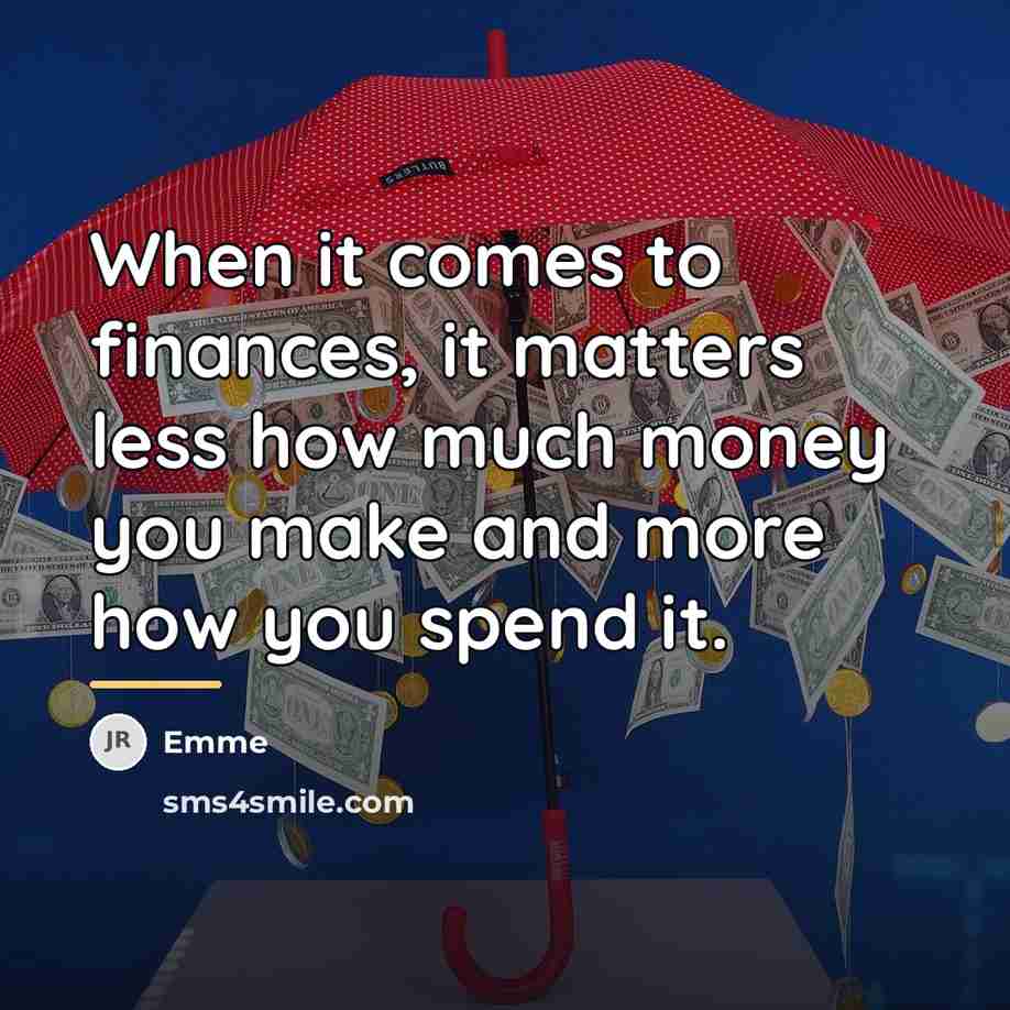 “When it comes to finances, it matters less how much…” quote by Emme