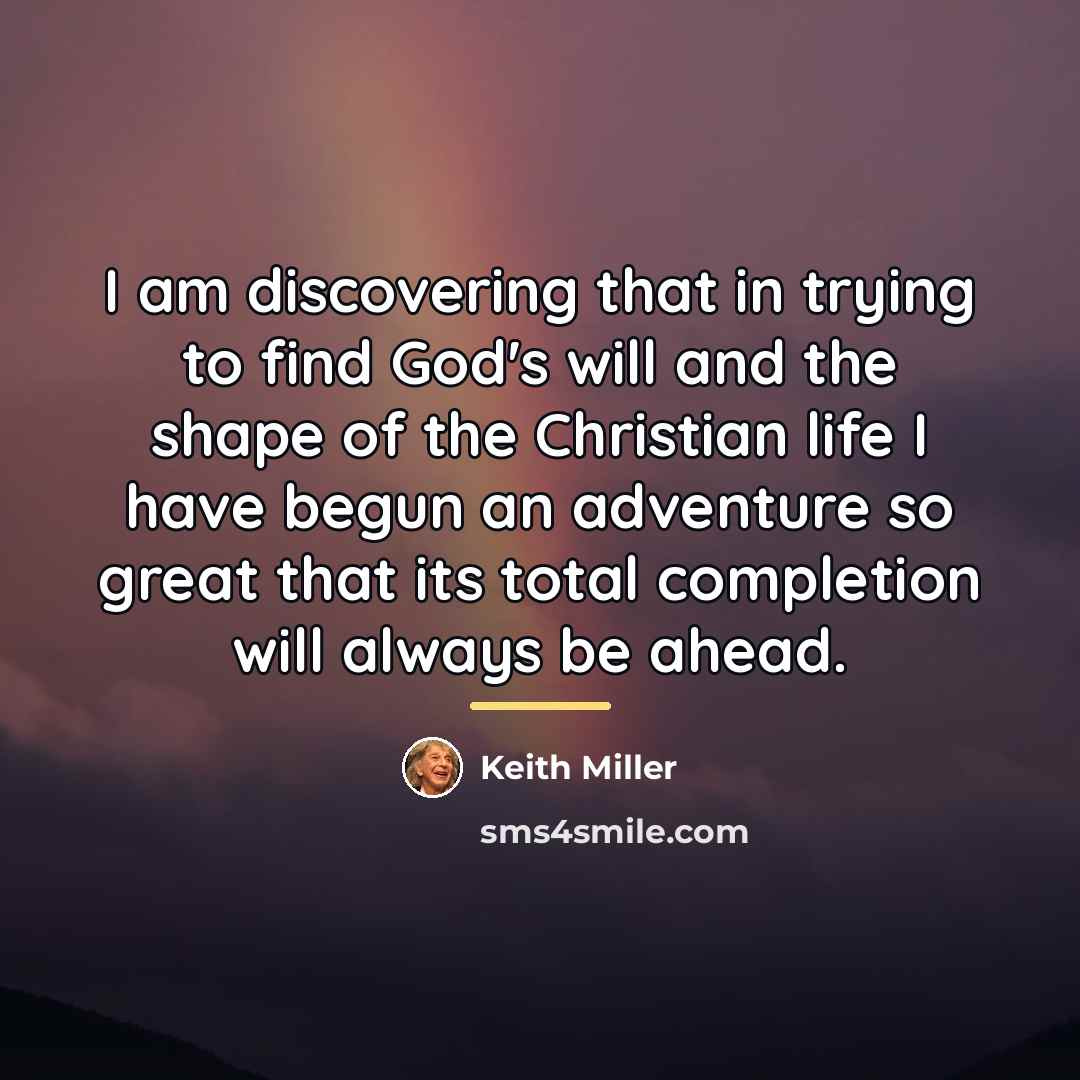 “I am discovering that in trying to find God's will…” quote by Keith Miller
