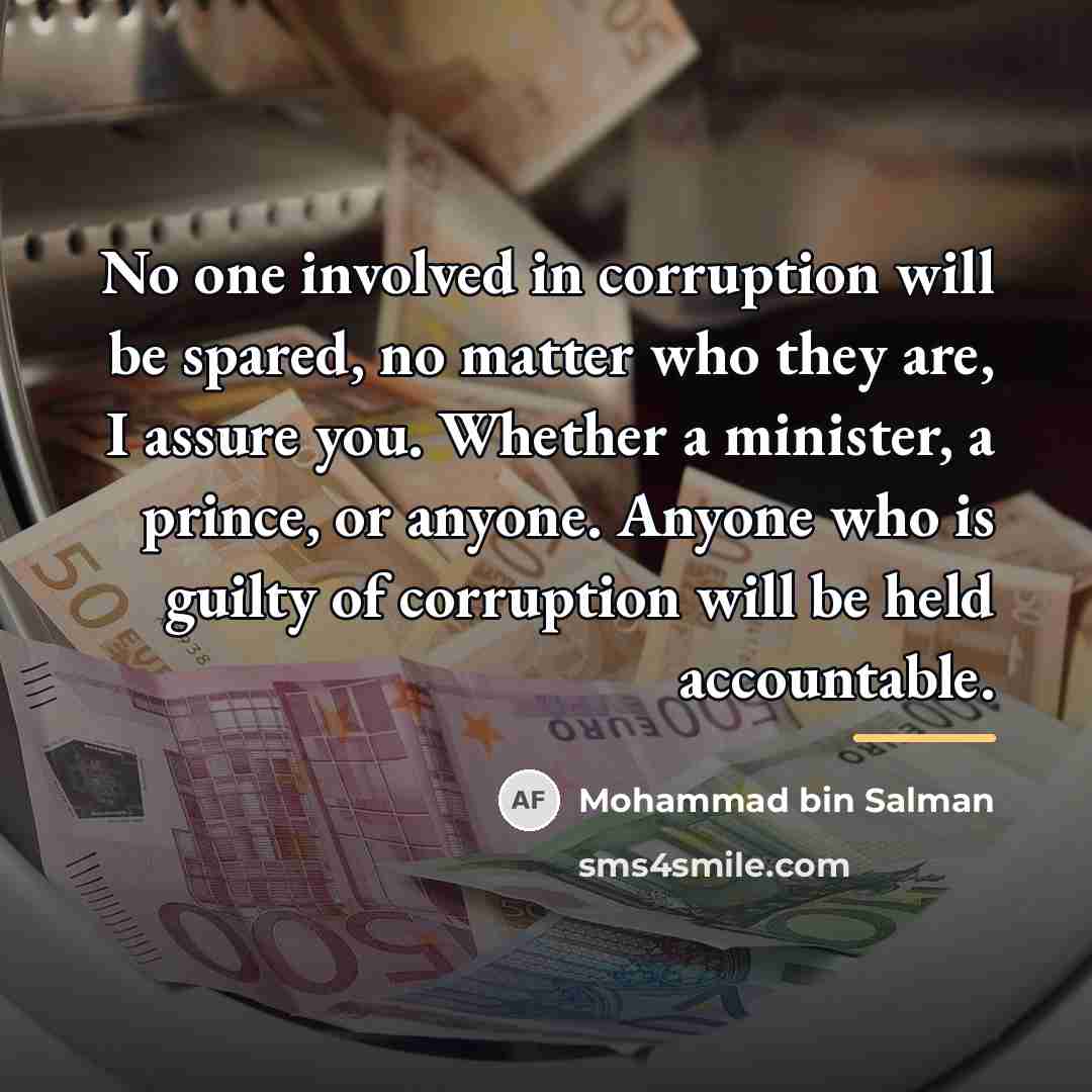 “No one involved in corruption will be spared, no matter…” quote by Mohammad bin Salman
