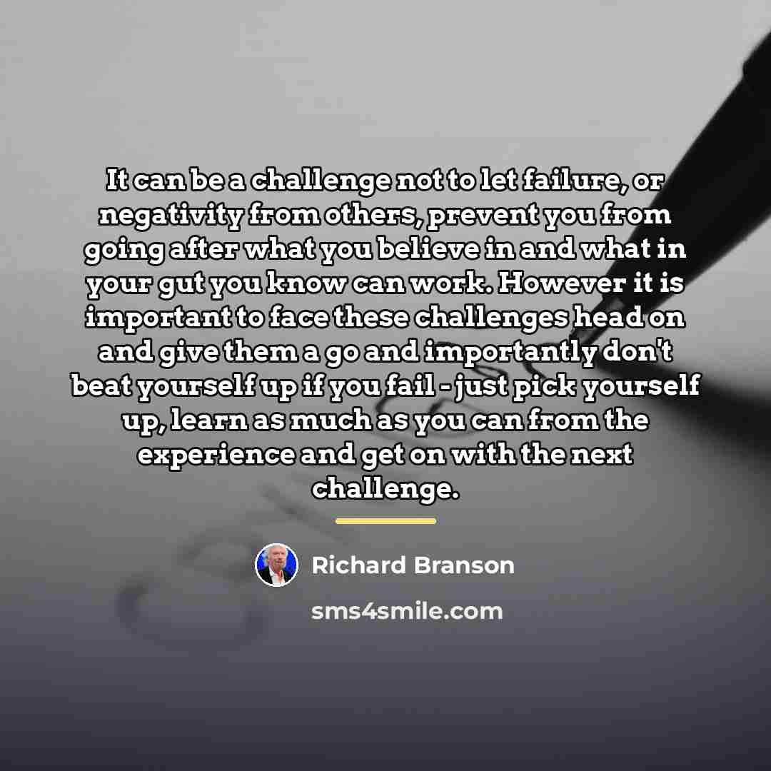 “It can be a challenge not to let failure, or…” quote by Richard Branson