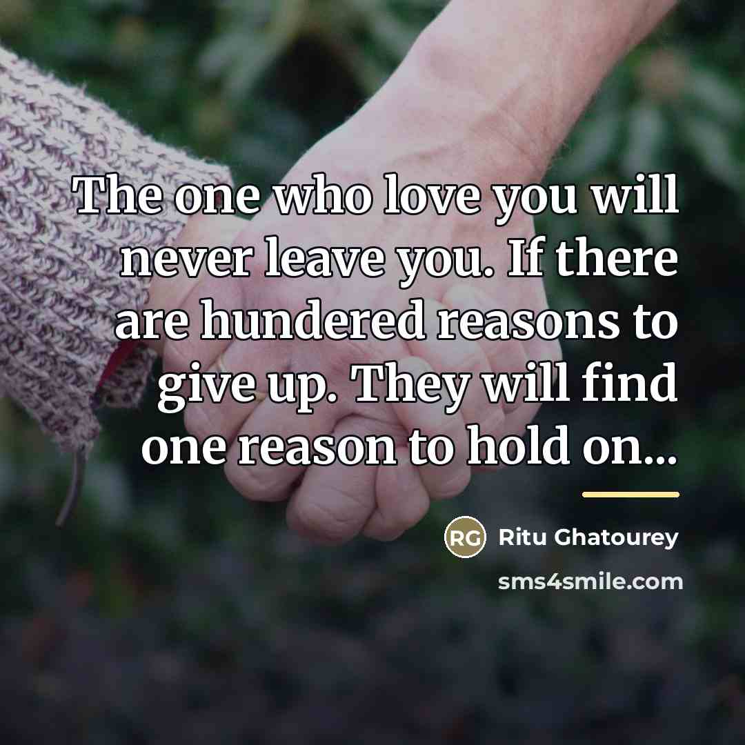 “The one who love you will never leave you. If…” quote by Ritu Ghatourey