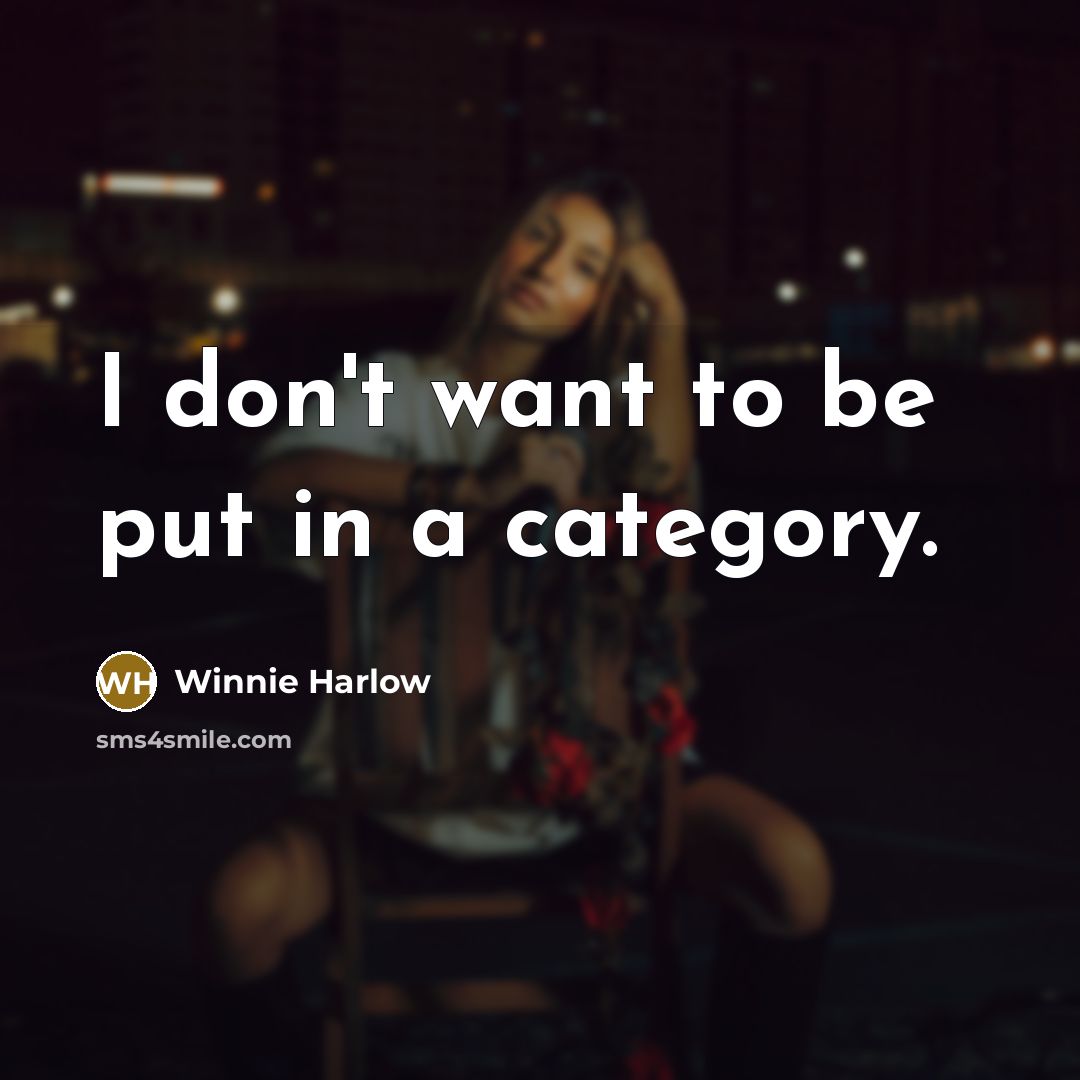 “I don't want to be put in a category.…” quote by Winnie Harlow