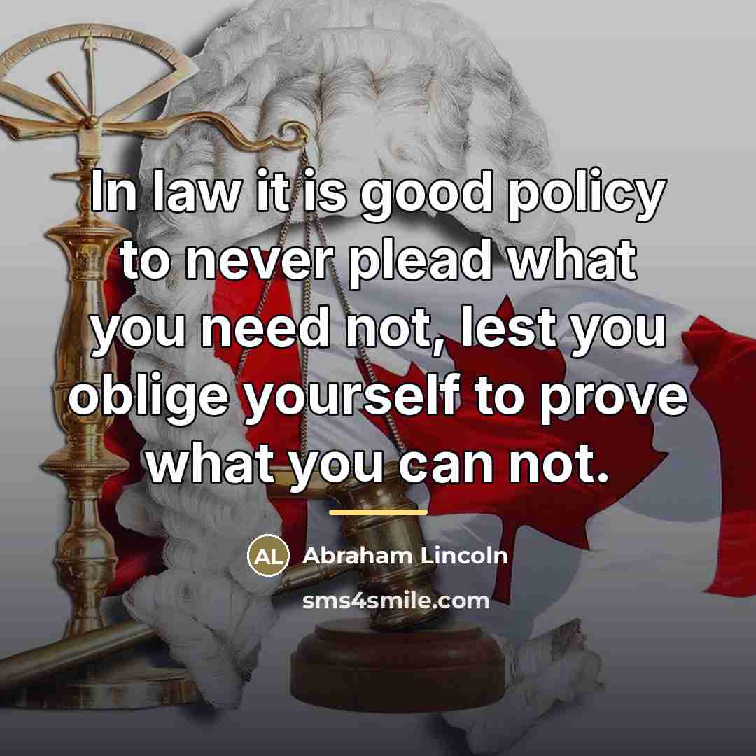 “In law it is good policy to never plead what…” quote by Abraham Lincoln