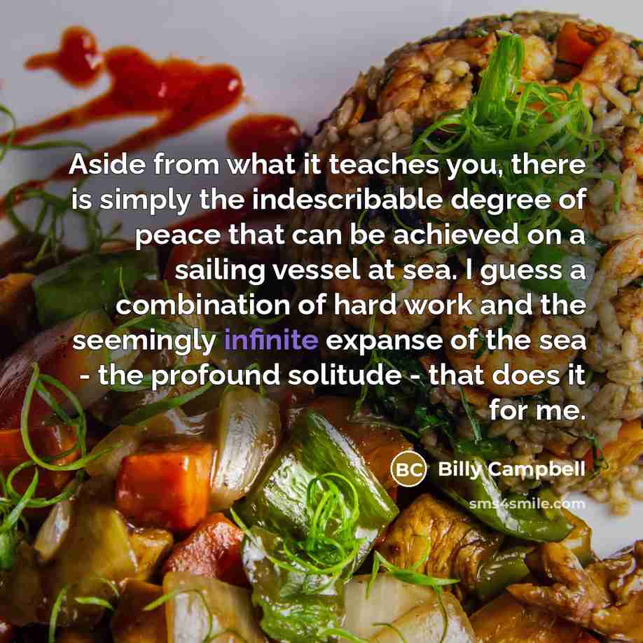 “Aside from what it teaches you, there is simply the…” quote by Billy Campbell