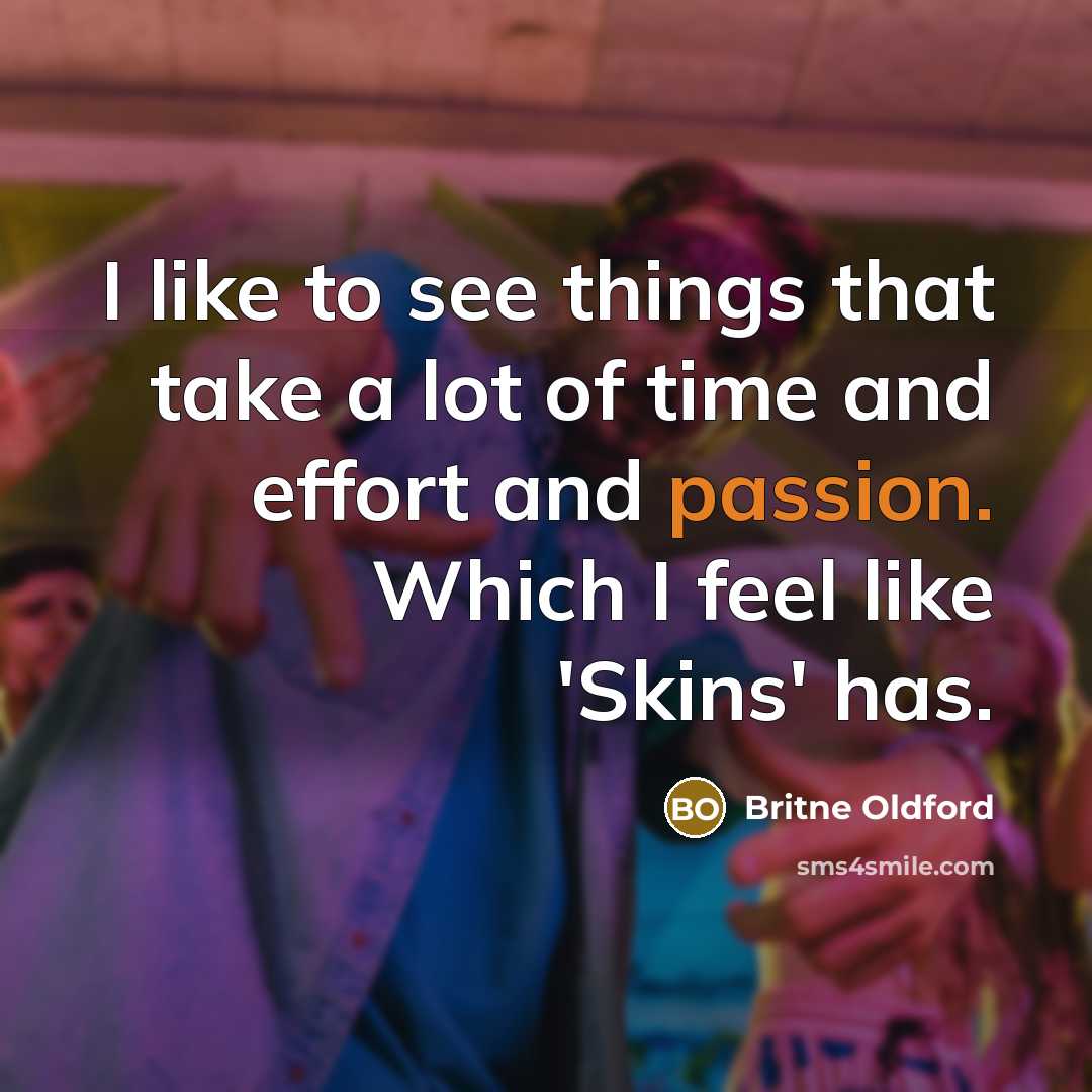 “I like to see things that take a lot of…” quote by Britne Oldford