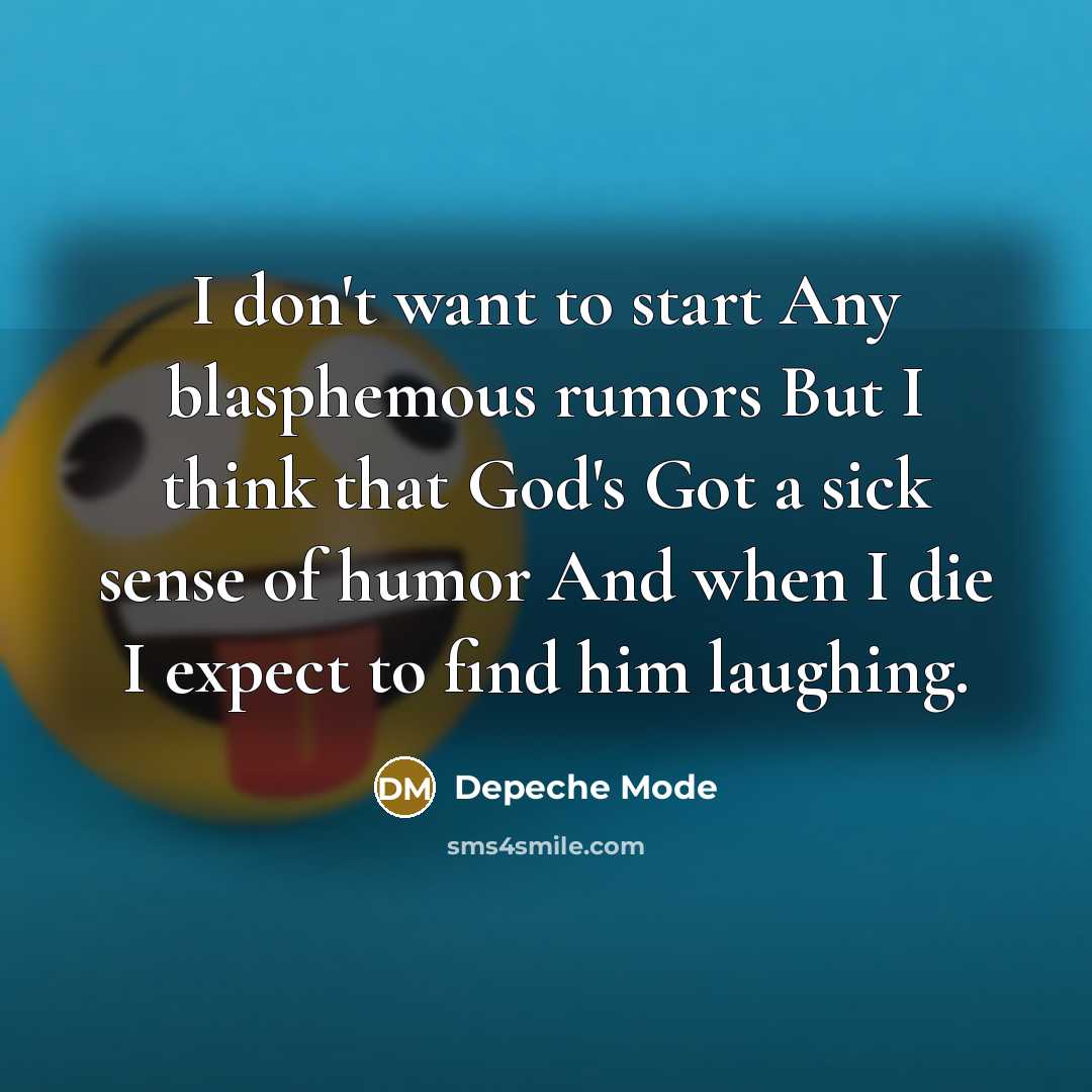 “I don't want to start Any blasphemous rumors But I…” quote by Depeche Mode