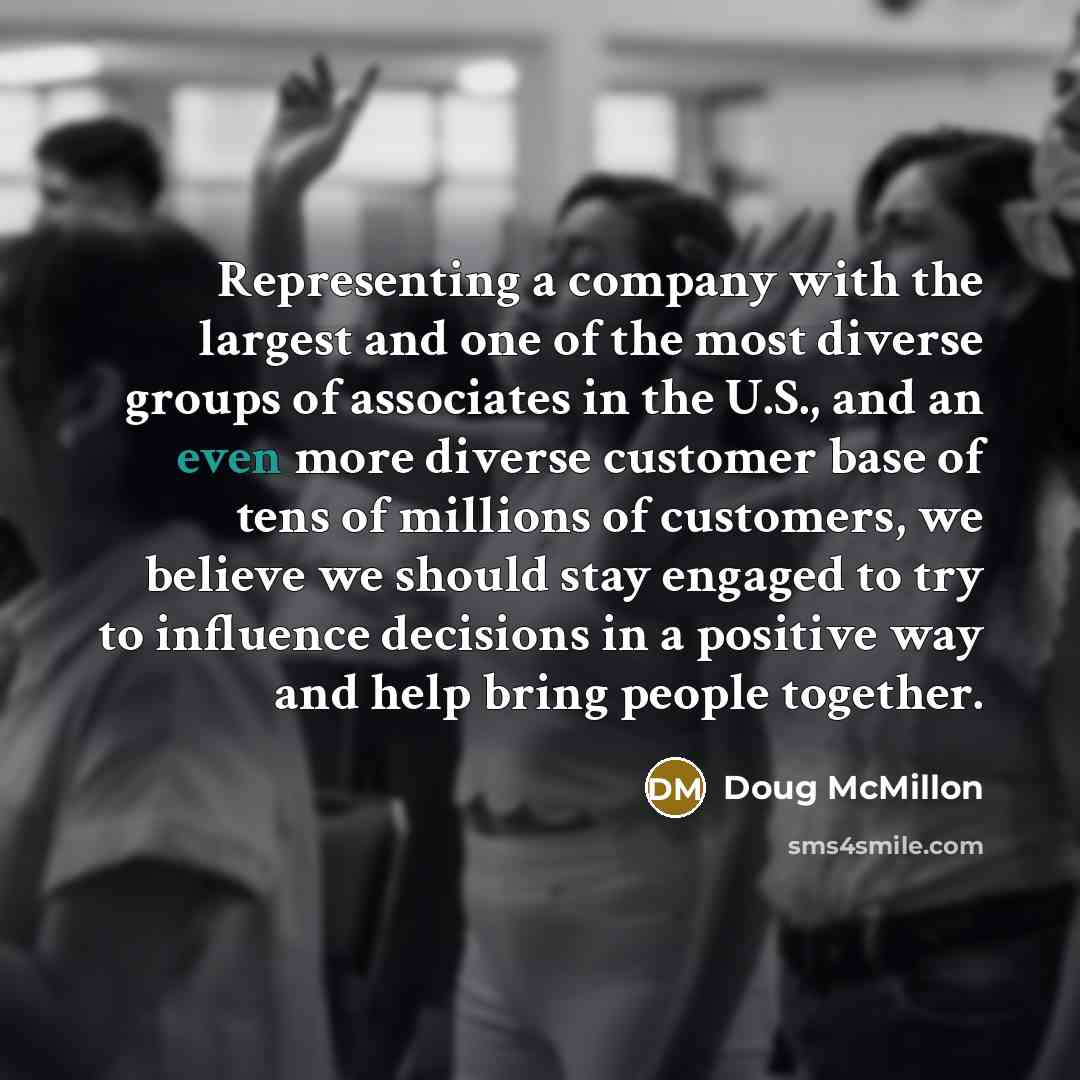 “Representing a company with the largest and one of the…” quote by Doug McMillon