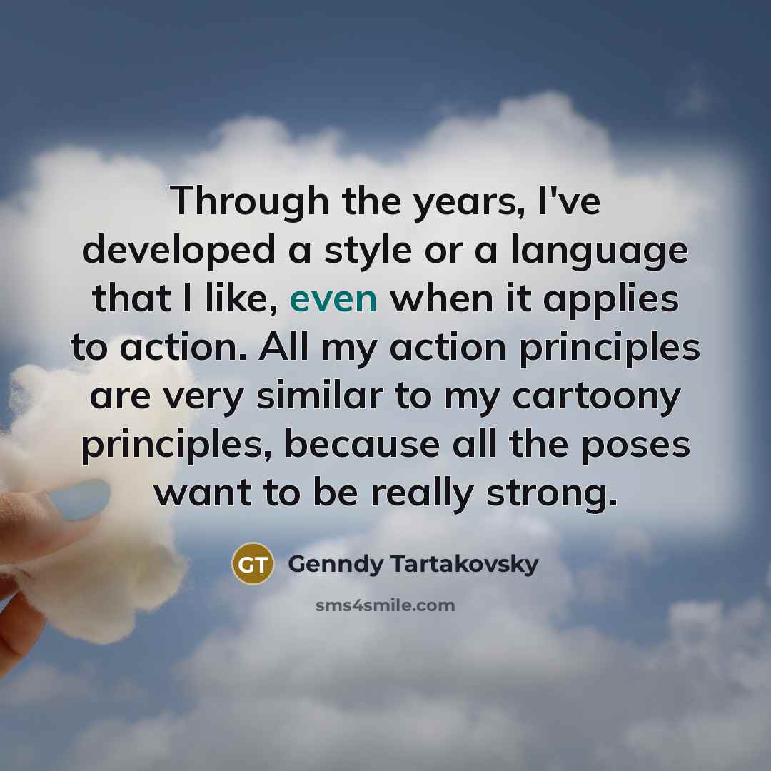 “Through the years, I've developed a style or a language…” quote by Genndy Tartakovsky