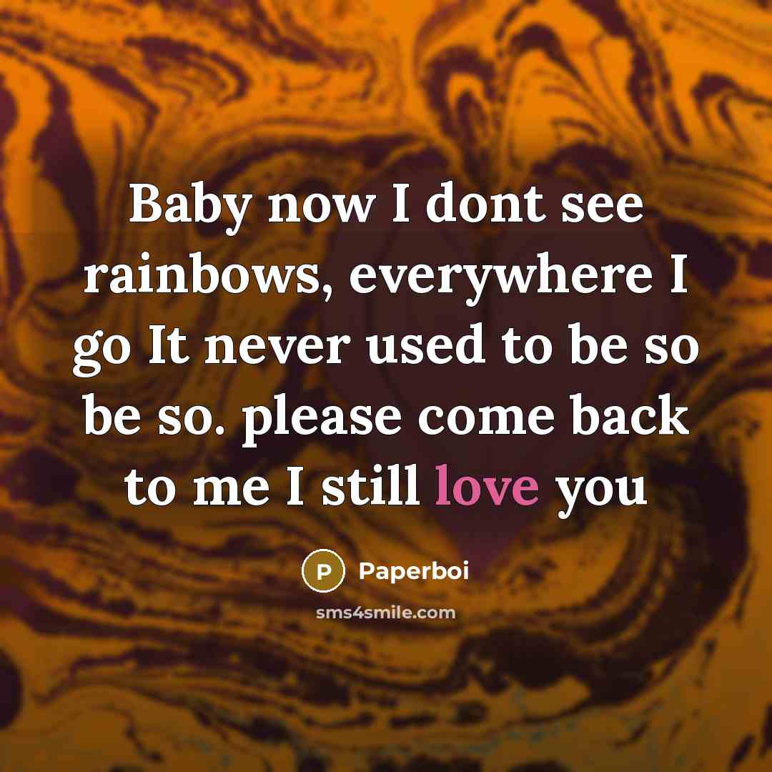 “Baby now I dont see rainbows, everywhere I go It…” quote by Paperboi