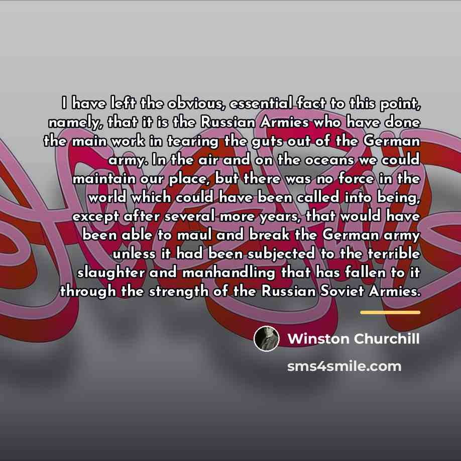 “I have left the obvious, essential fact to this point,…” quote by Winston Churchill
