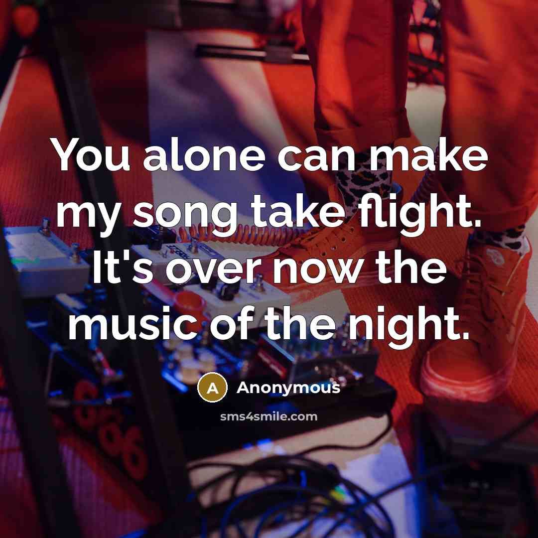 “You alone can make my song take flight. It's over…” quote by Anonymous