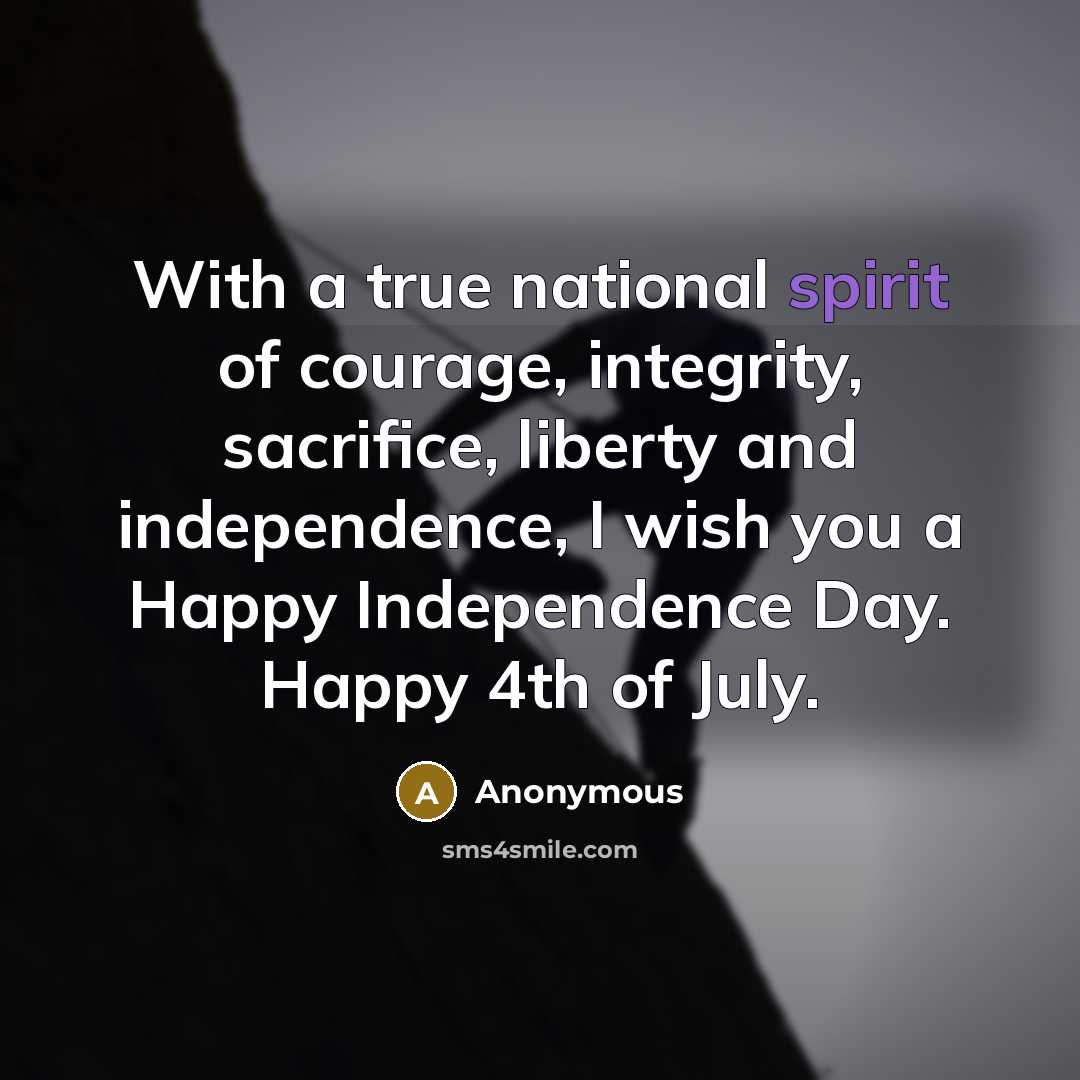 “With a true national spirit of courage, integrity, sacrifice, liberty…” quote by Anonymous