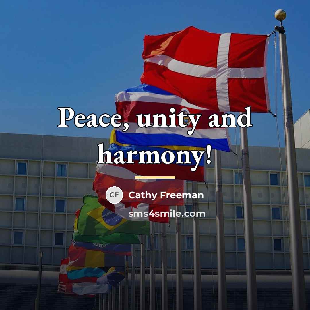 “Peace, unity and harmony!…” quote by Cathy Freeman