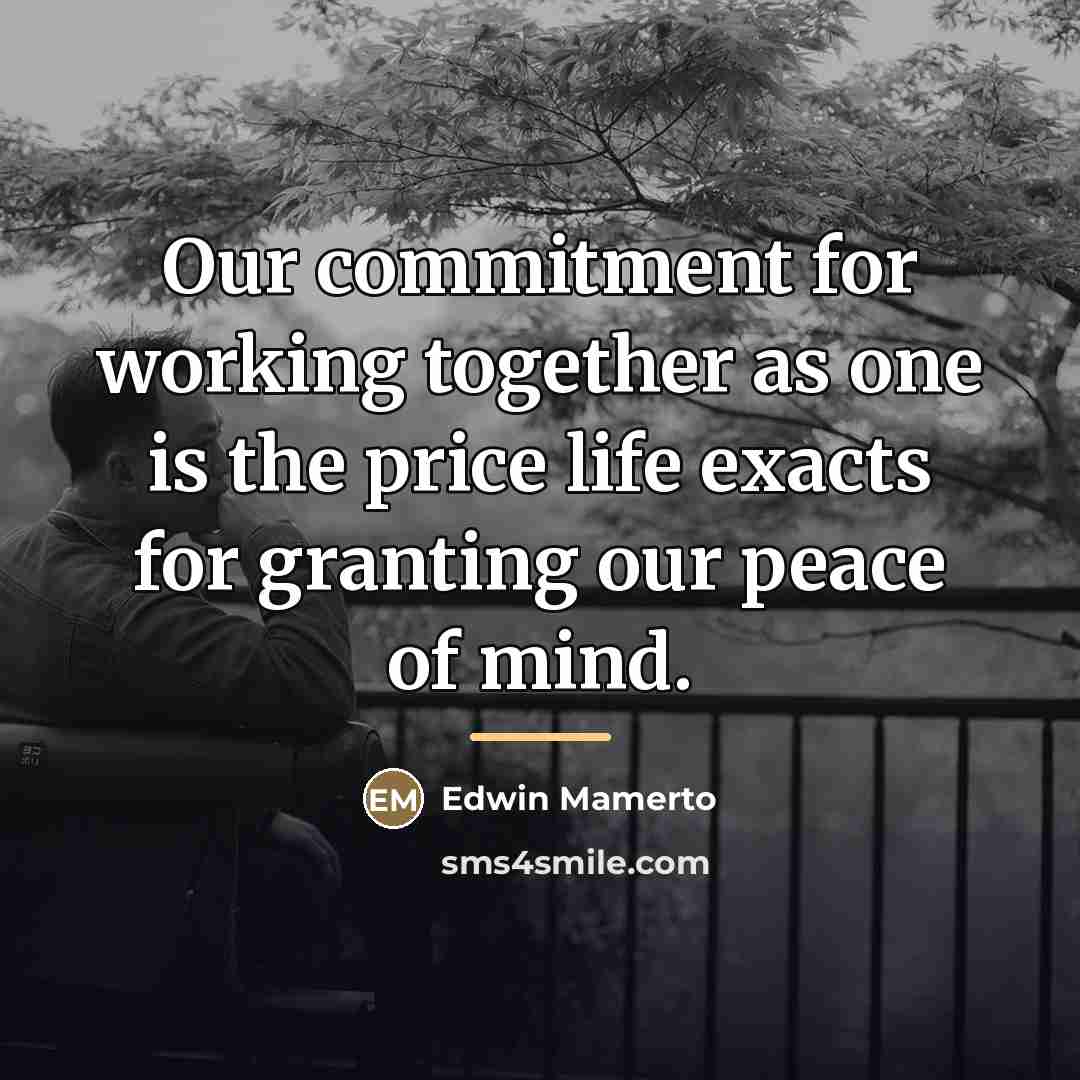 “Our commitment for working together as one is the price…” quote by Edwin Mamerto