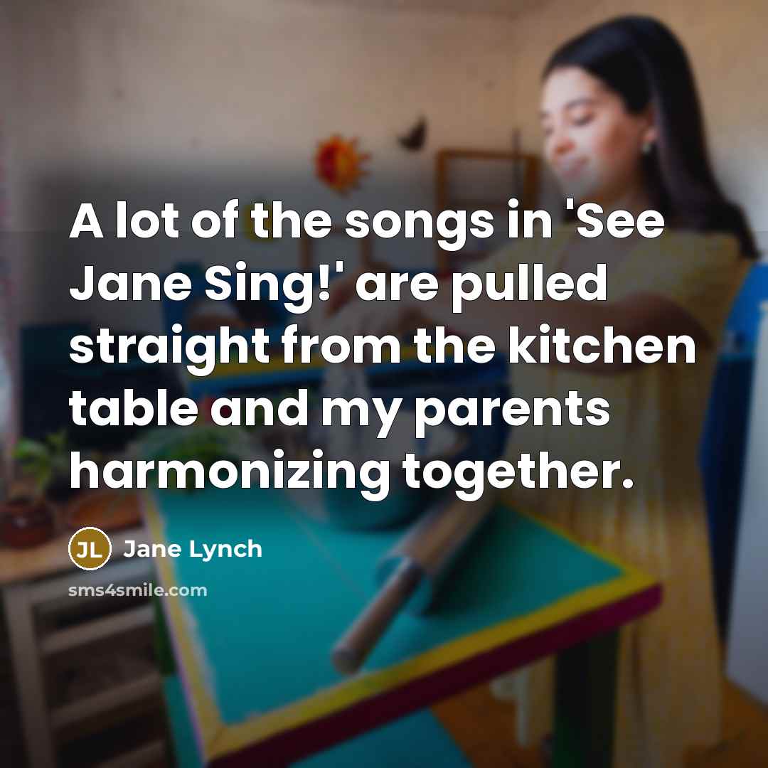 “A lot of the songs in 'See Jane Sing!' are…” quote by Jane Lynch