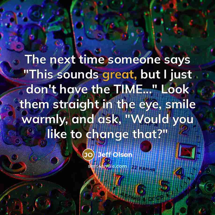 “The next time someone says "This sounds great, but I…” quote by Jeff Olson