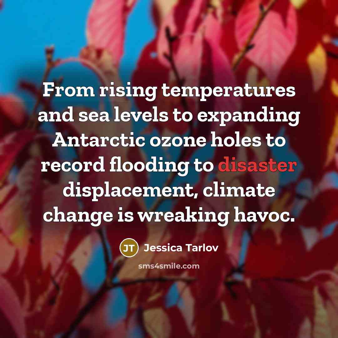 “From rising temperatures and sea levels to expanding Antarctic ozone…” quote by Jessica Tarlov