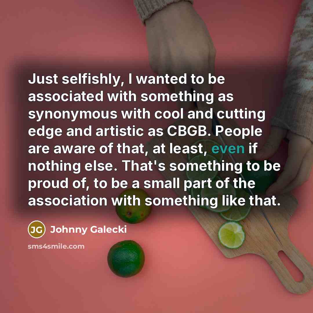 “Just selfishly, I wanted to be associated with something as…” quote by Johnny Galecki